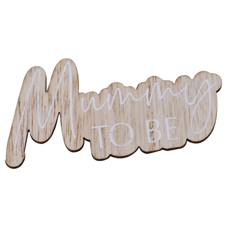Ginger Ray® Mummy to Be Wooden Badge