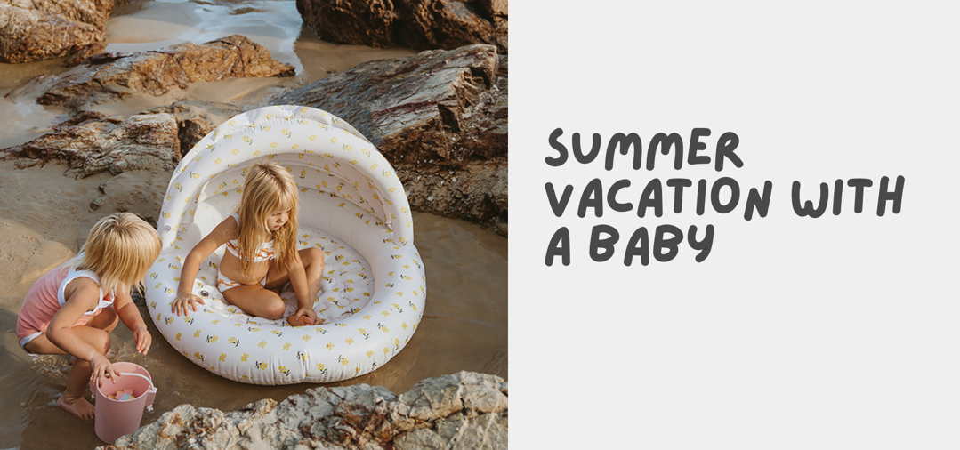 Summer vacation with a baby